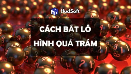 Chia sẻ cách bắt lô hình quả trám hiệu quả nhất cho lô thủ